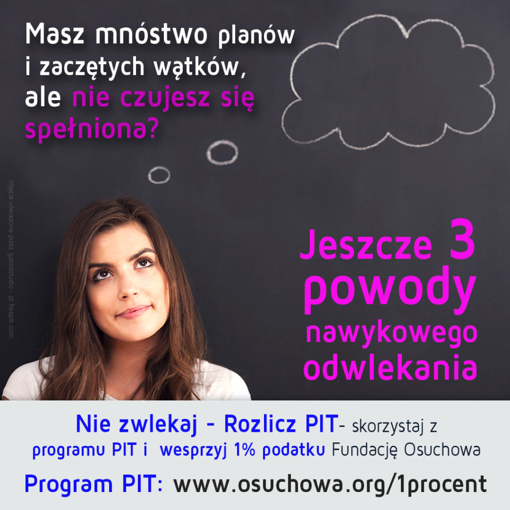 powody_prokrastynowania_wesprzyj_OPP_1procentem_podatku