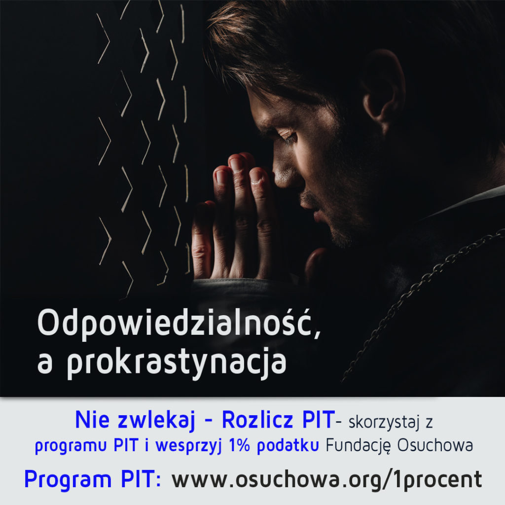 odpowiedzialność_a_prokrastynacja_wesprzyj_1_procentem_podatku_fundację_osuchowa